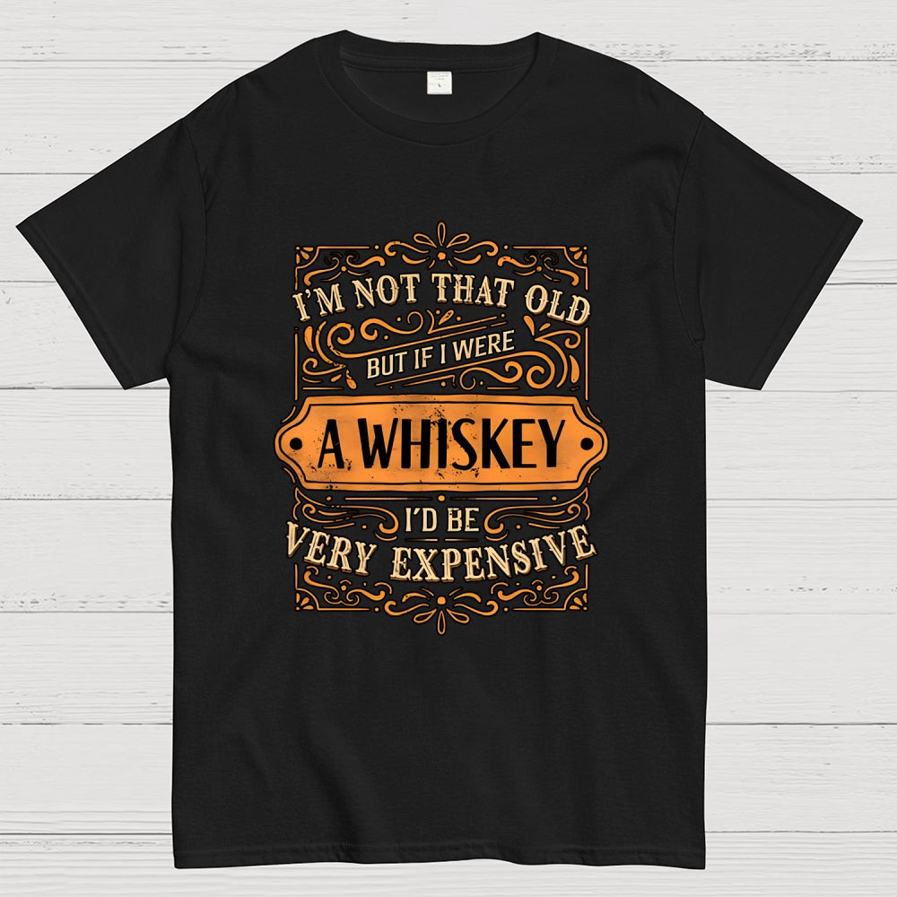 I'm Not That Old  T-Shirt