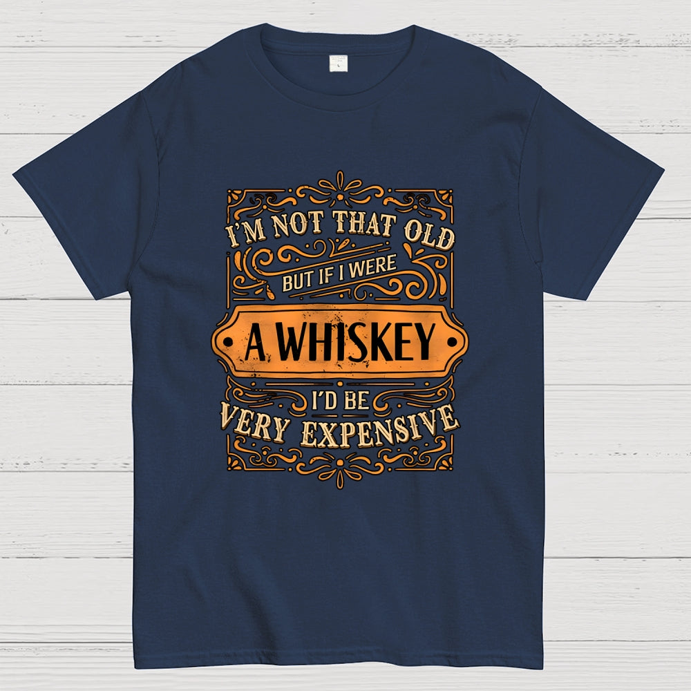 I'm Not That Old  T-Shirt