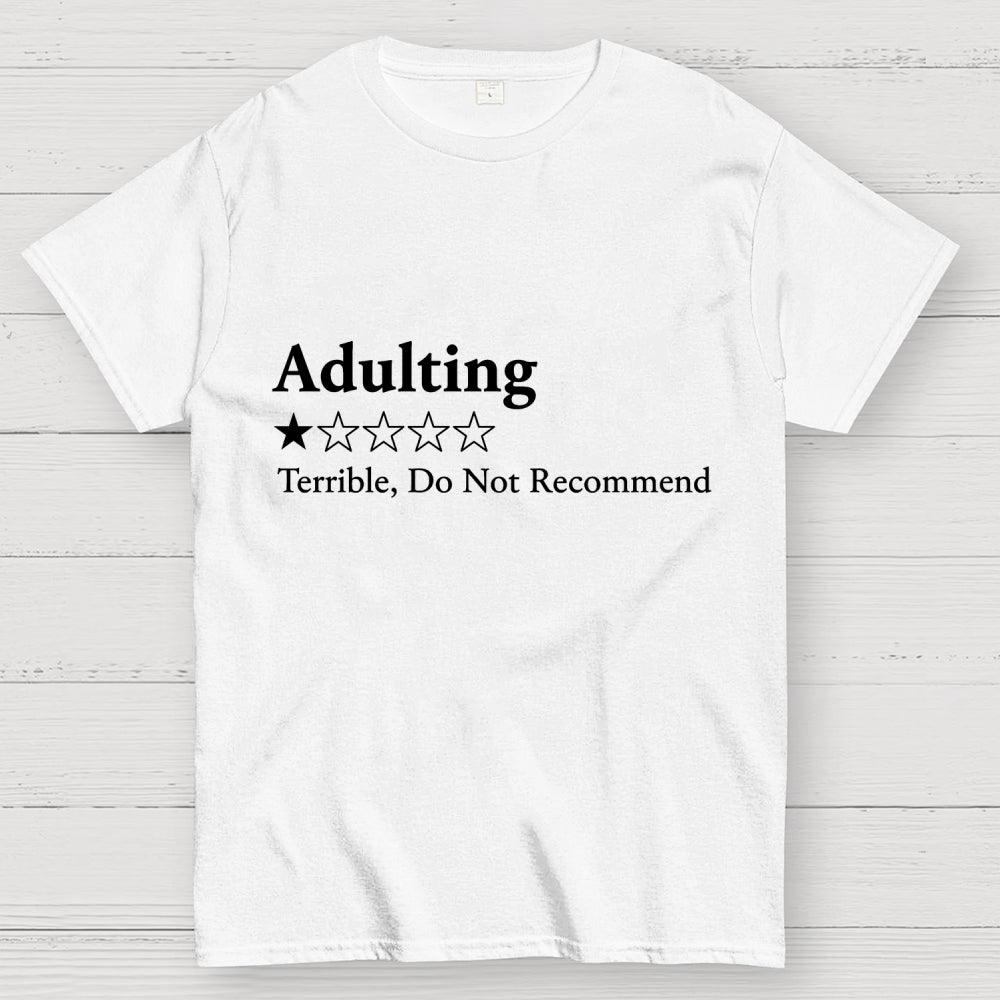 Adulting 1 Star Would Not Recommend Art Print  T-Shirt