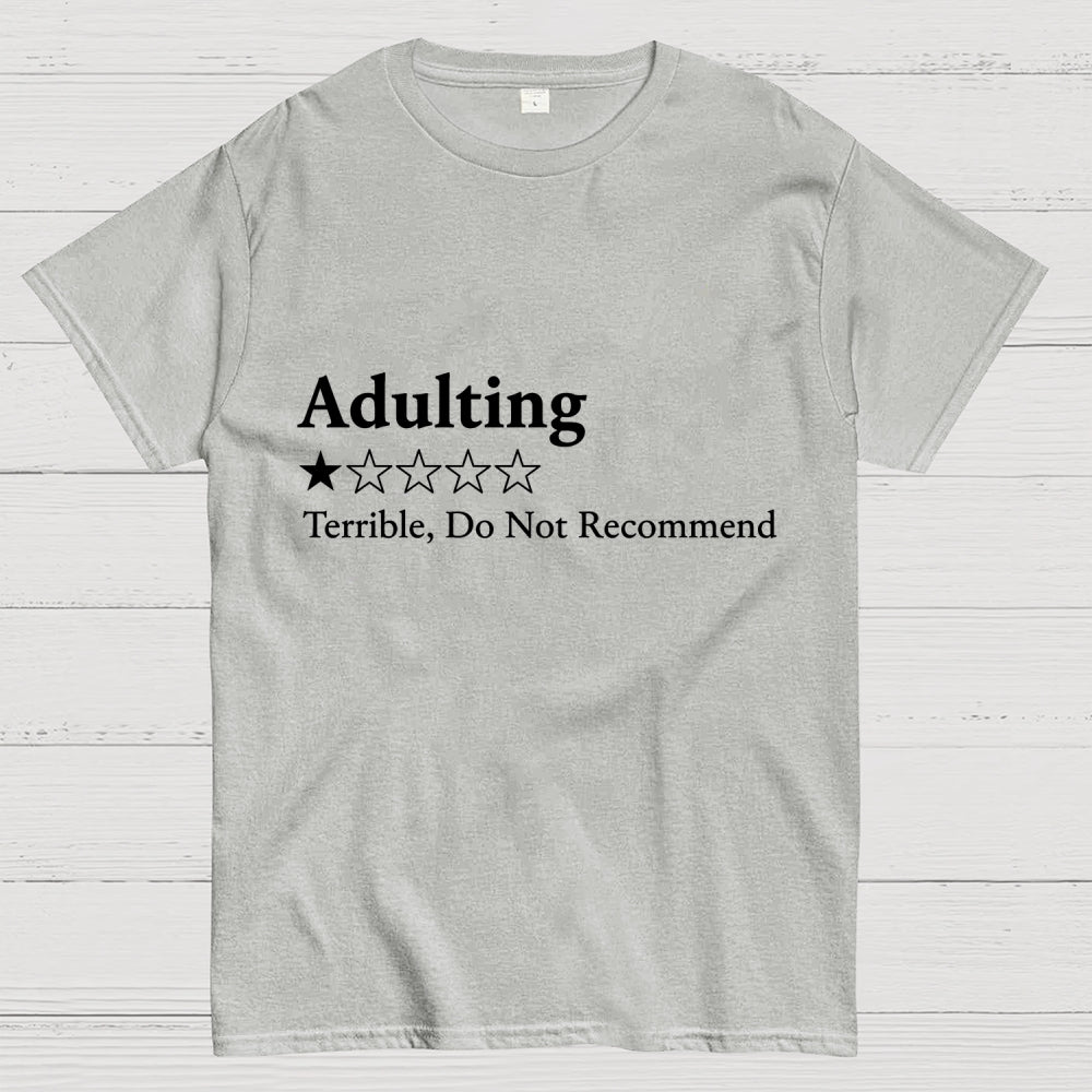 Adulting 1 Star Would Not Recommend Art Print  T-Shirt