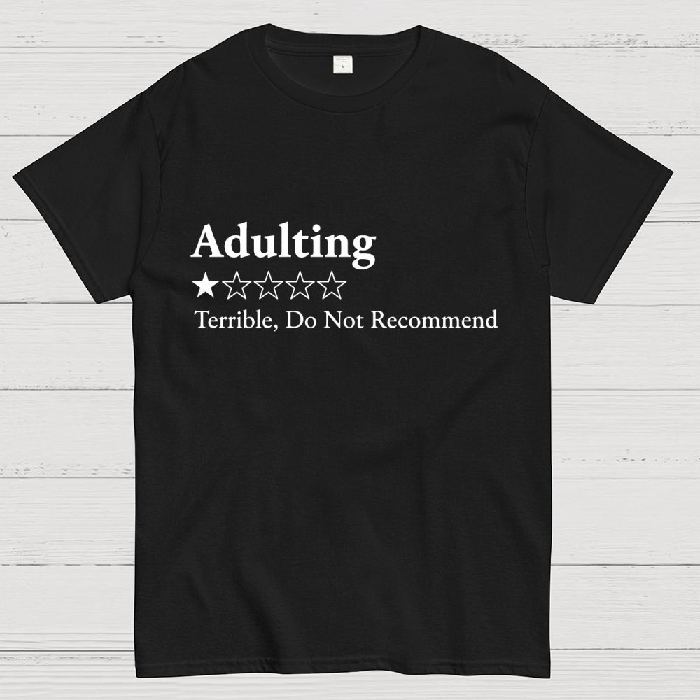 Adulting 1 Star Would Not Recommend Art Print  T-Shirt