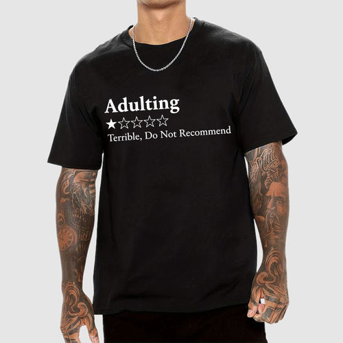 Adulting 1 Star Would Not Recommend Art Print  T-Shirt