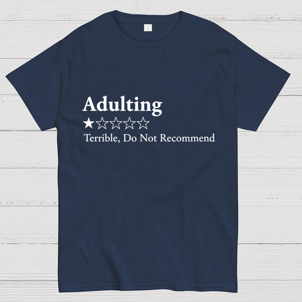 Adulting 1 Star Would Not Recommend Art Print  T-Shirt