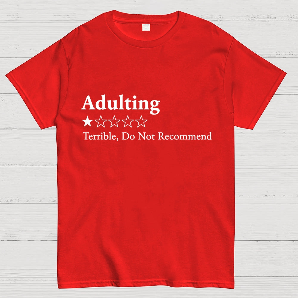 Adulting 1 Star Would Not Recommend Art Print  T-Shirt