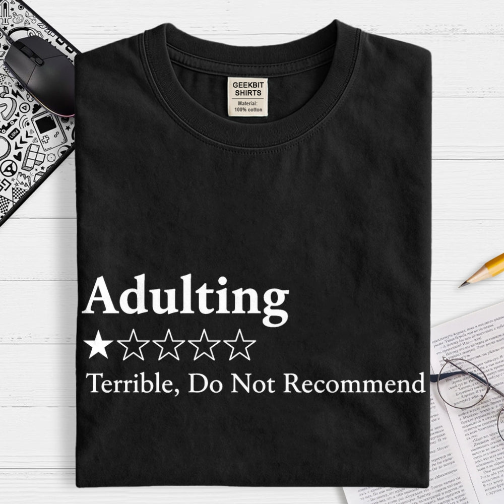 Adulting 1 Star Would Not Recommend Art Print  T-Shirt
