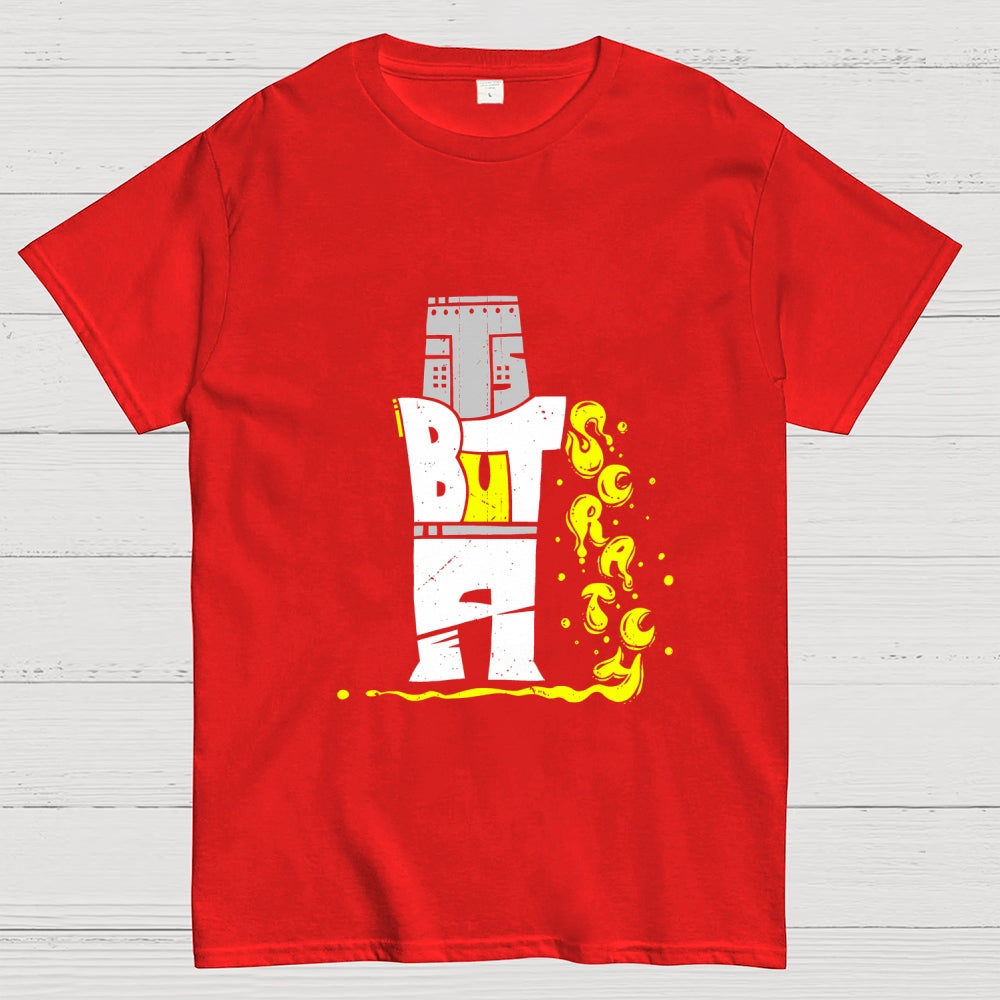 Type But A Scratch  T-Shirt