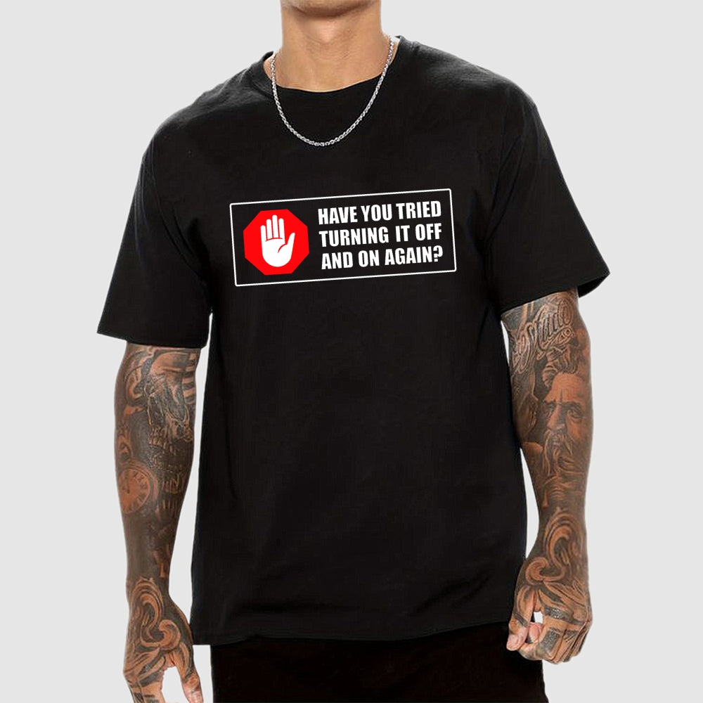 Turn It Off And On  T-Shirt