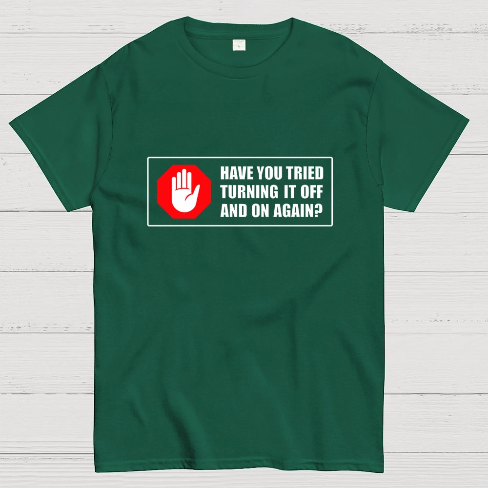 Turn It Off And On  T-Shirt