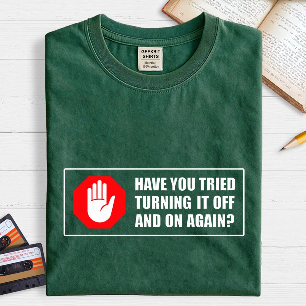 Turn It Off And On  T-Shirt