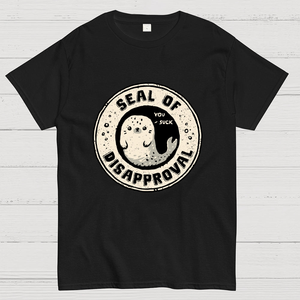 Seal Of Disapproval  T-Shirt