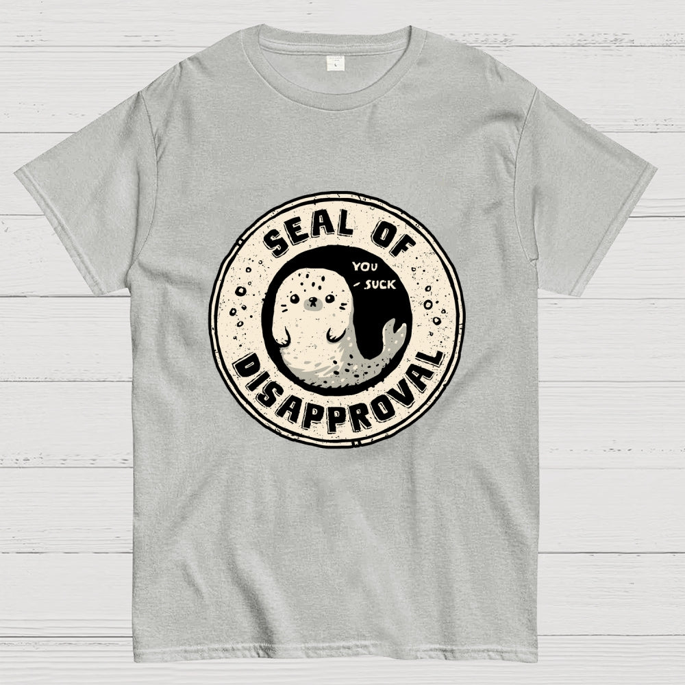 Seal Of Disapproval  T-Shirt