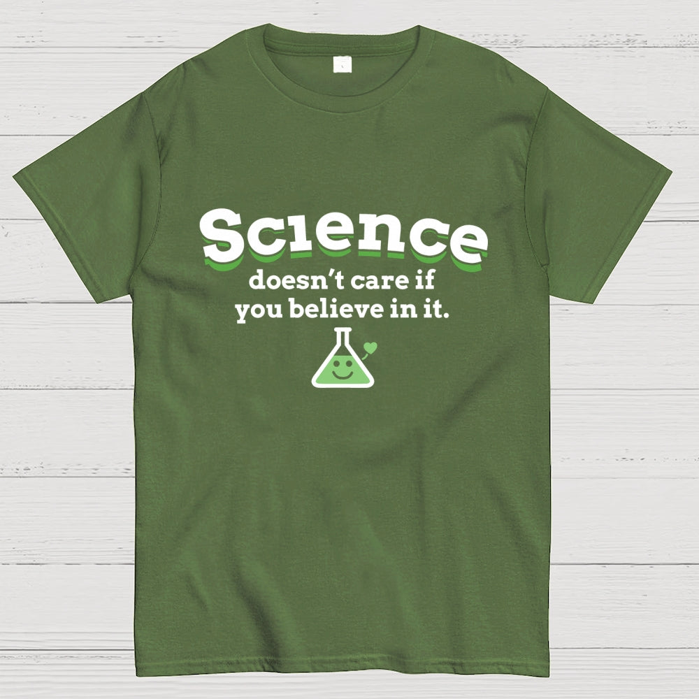 Science Doesn't Care  T-Shirt