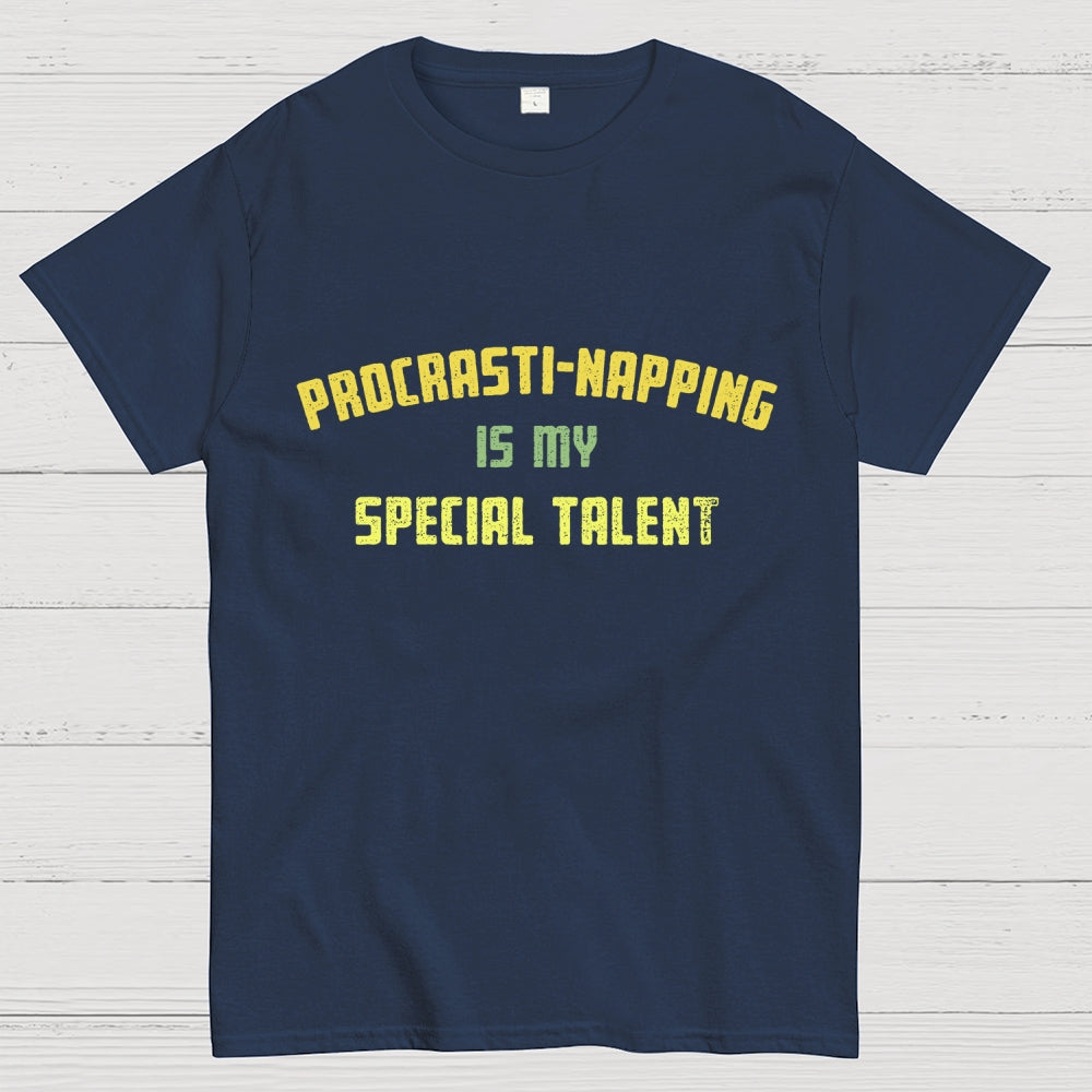 Procrasti-napping Is My Special Talent  T-Shirt