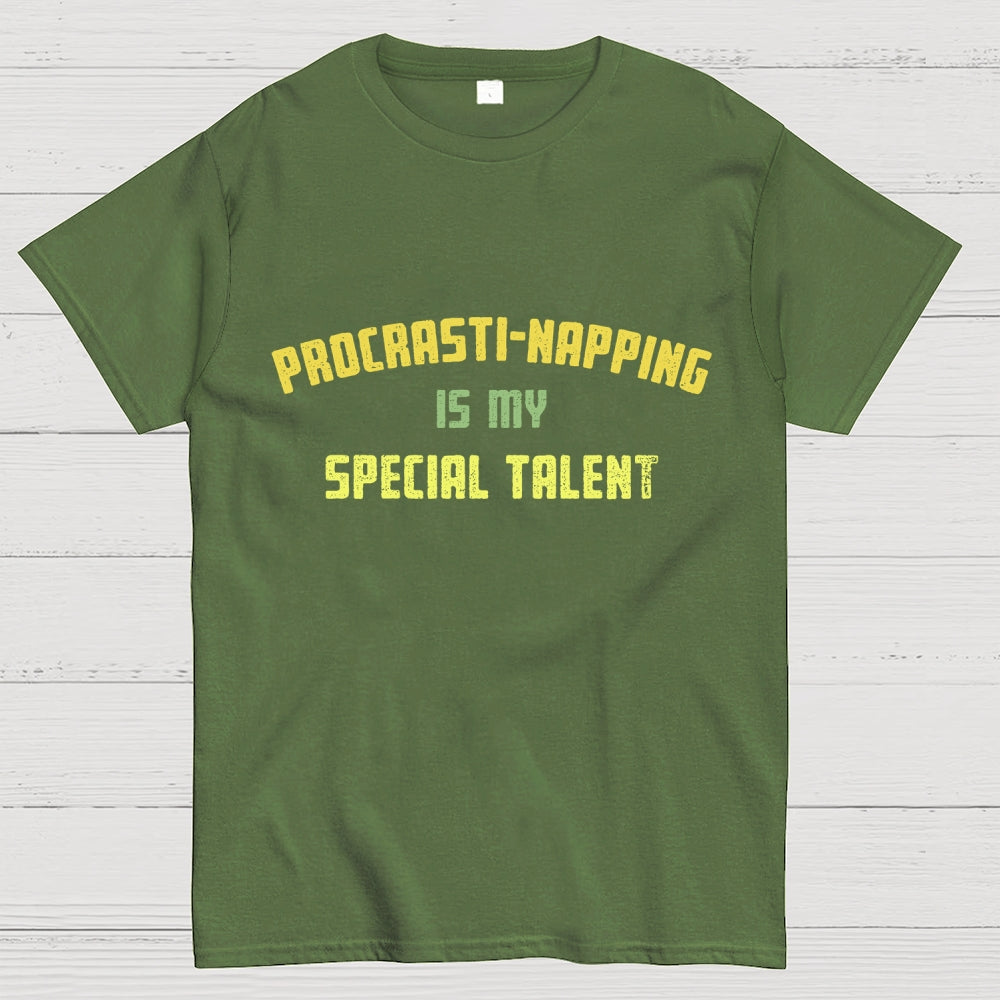 Procrasti-napping Is My Special Talent  T-Shirt