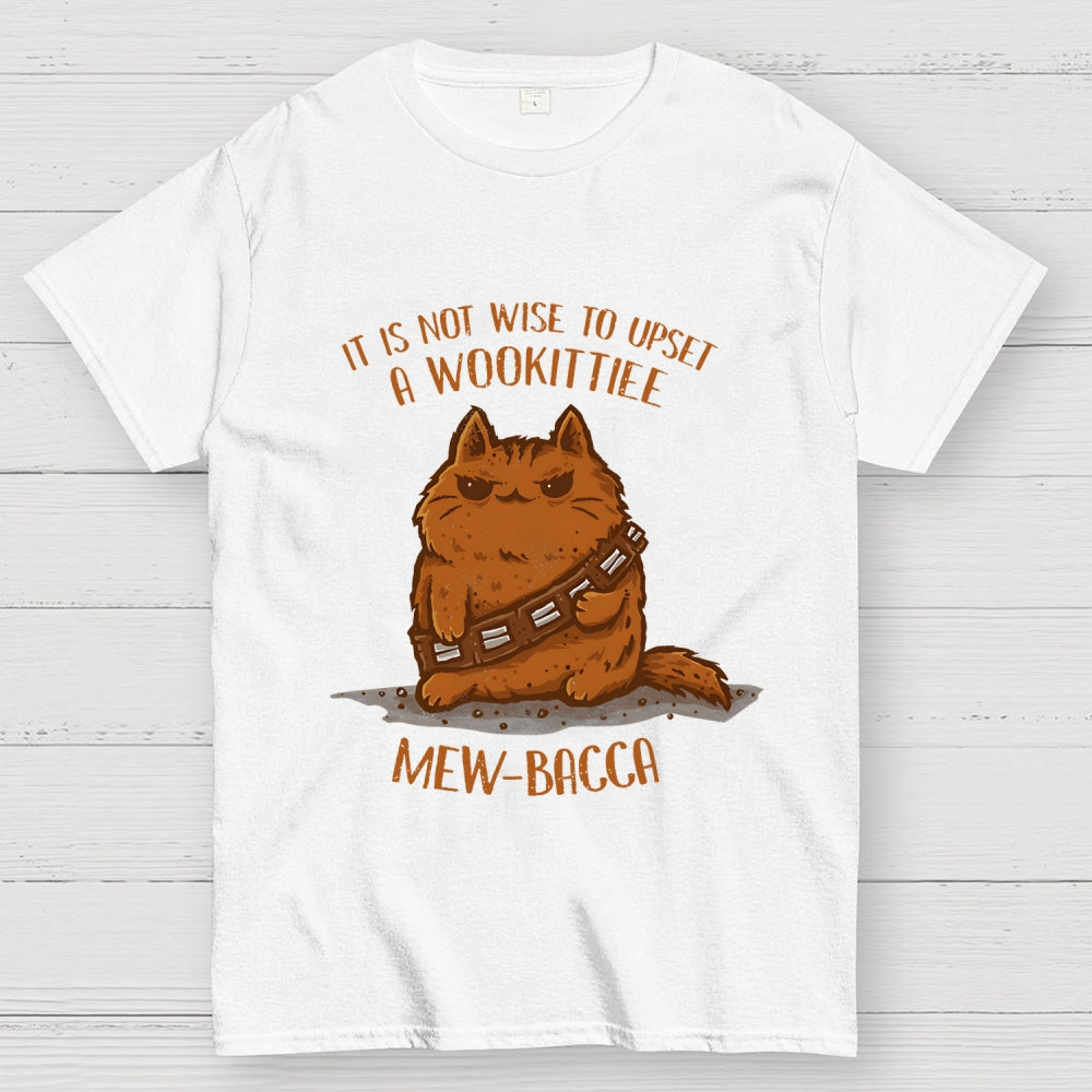 It Is Not Wise To Upset A Wookittiee  T-Shirt