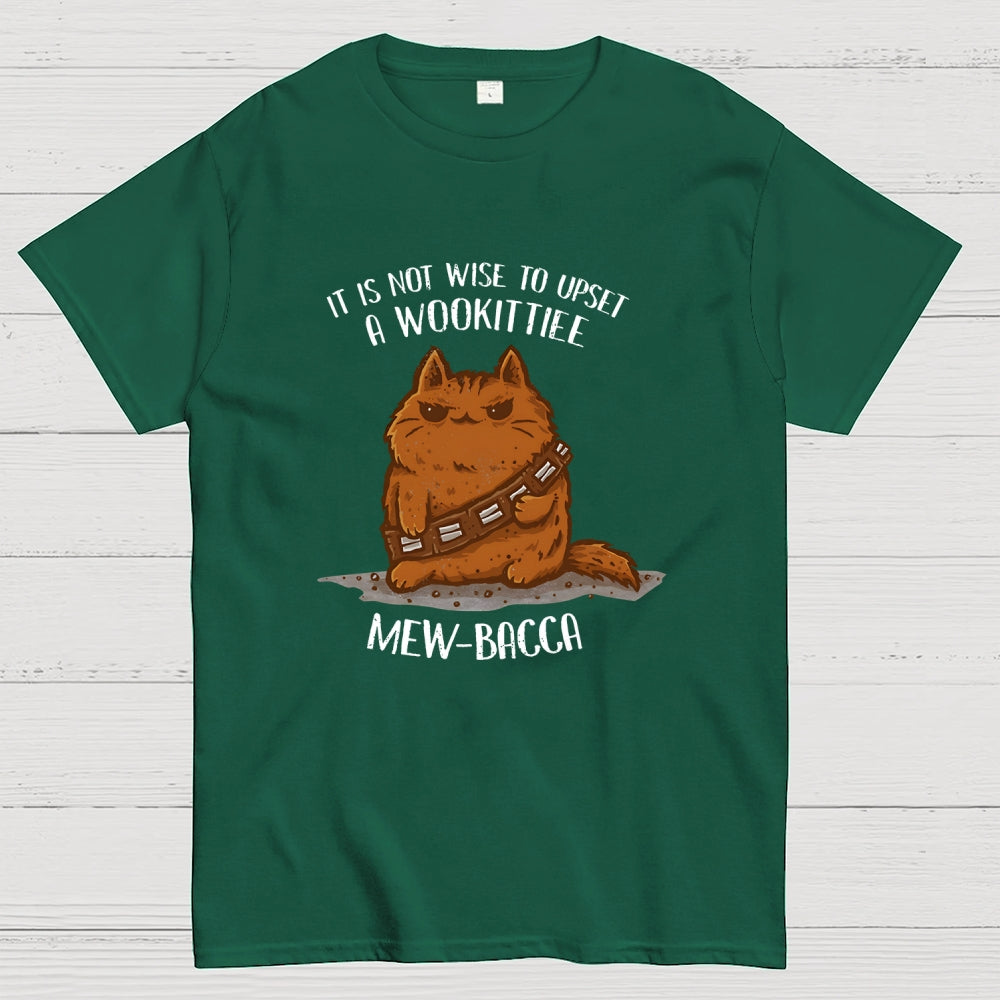 It Is Not Wise To Upset A Wookittiee  T-Shirt