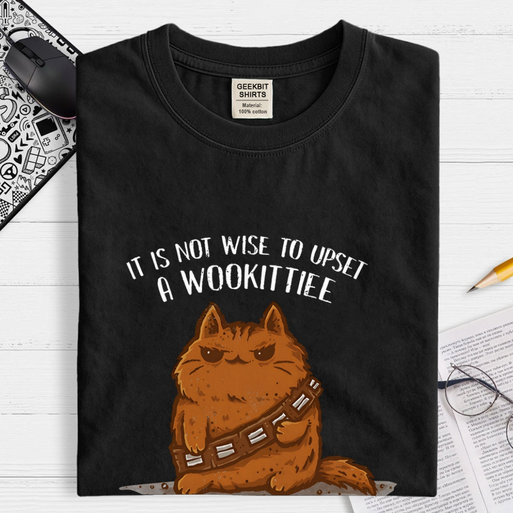 It Is Not Wise To Upset A Wookittiee  T-Shirt