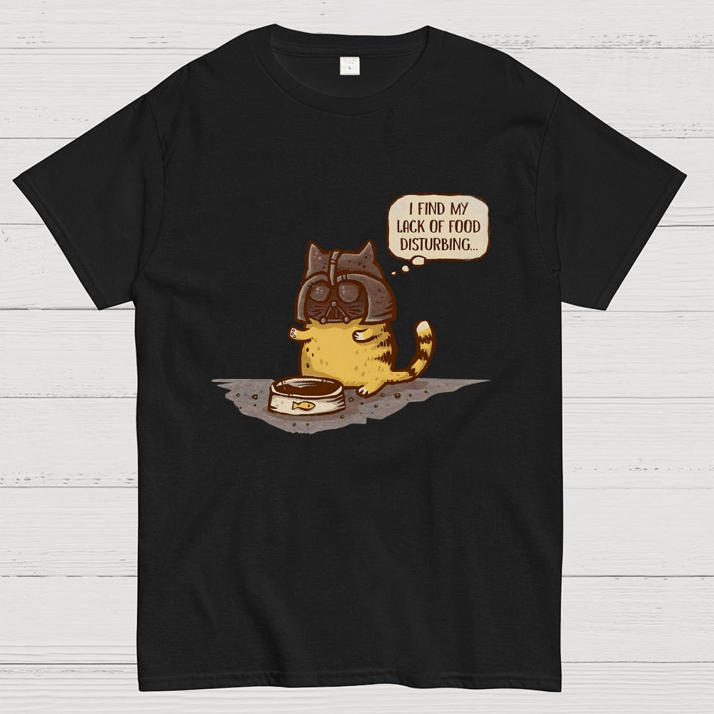I Find My Lack Of Food Disturbing  T-Shirt