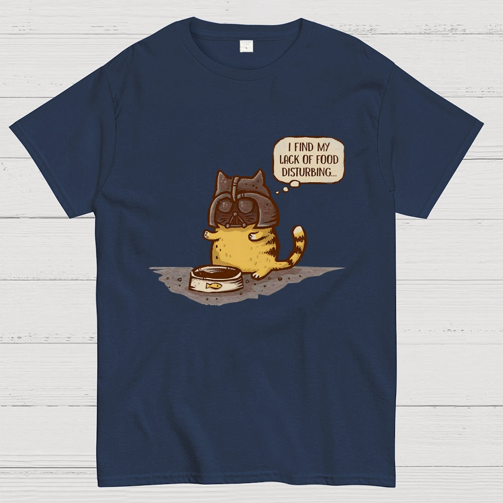 I Find My Lack Of Food Disturbing  T-Shirt