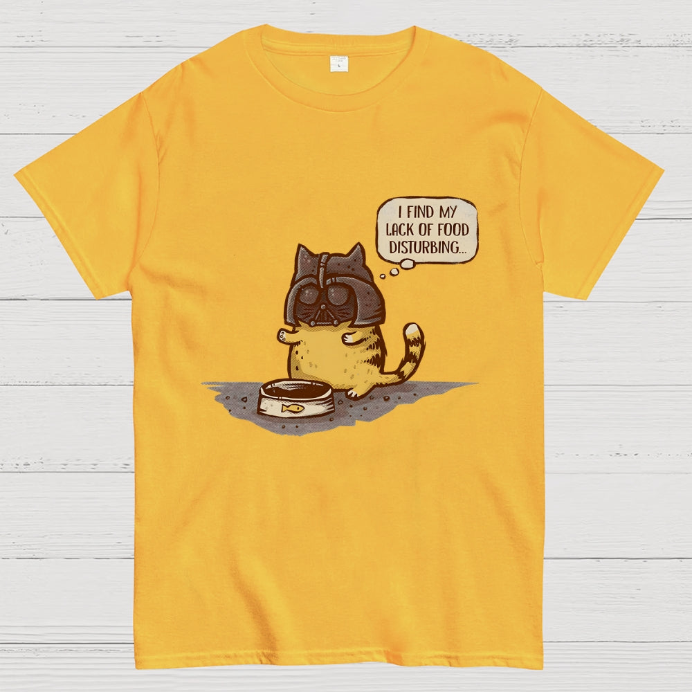 I Find My Lack Of Food Disturbing  T-Shirt
