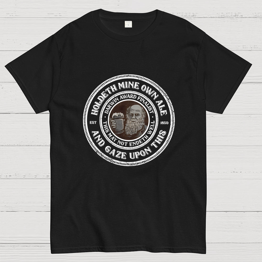 Holdeth Mine Own Ale  T-Shirt