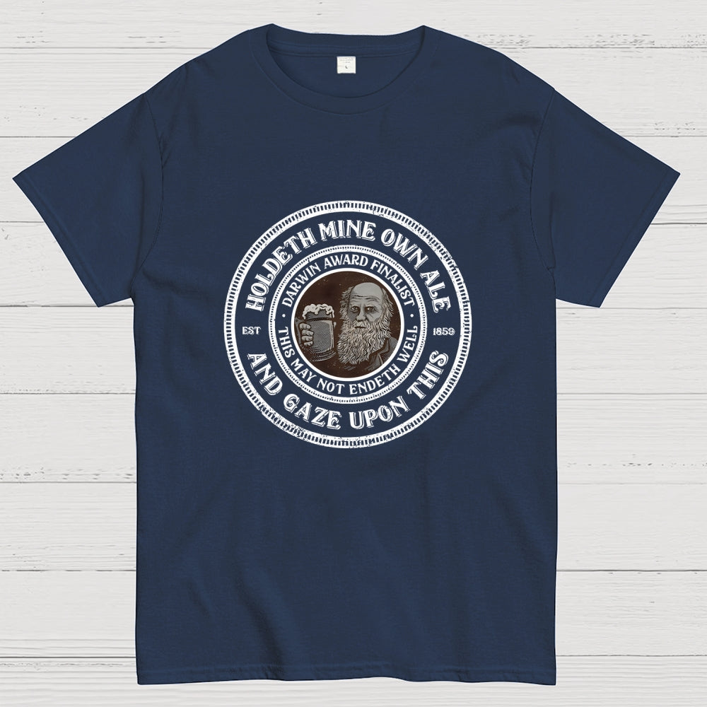 Holdeth Mine Own Ale  T-Shirt