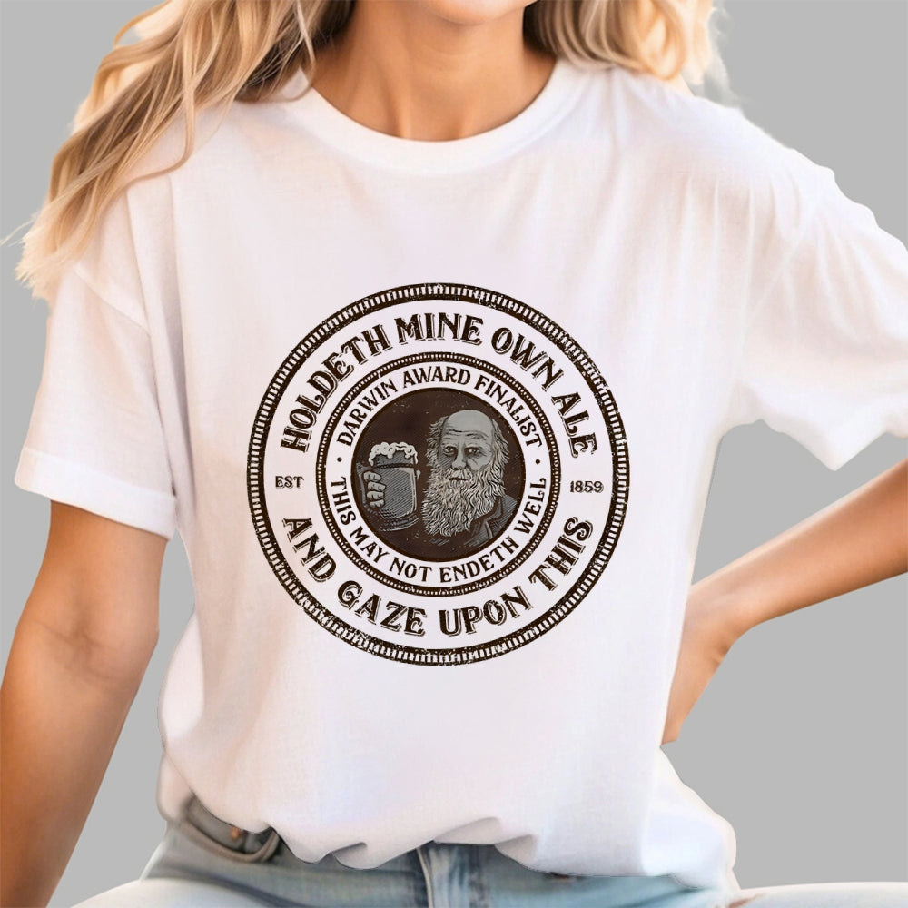 Holdeth Mine Own Ale  T-Shirt