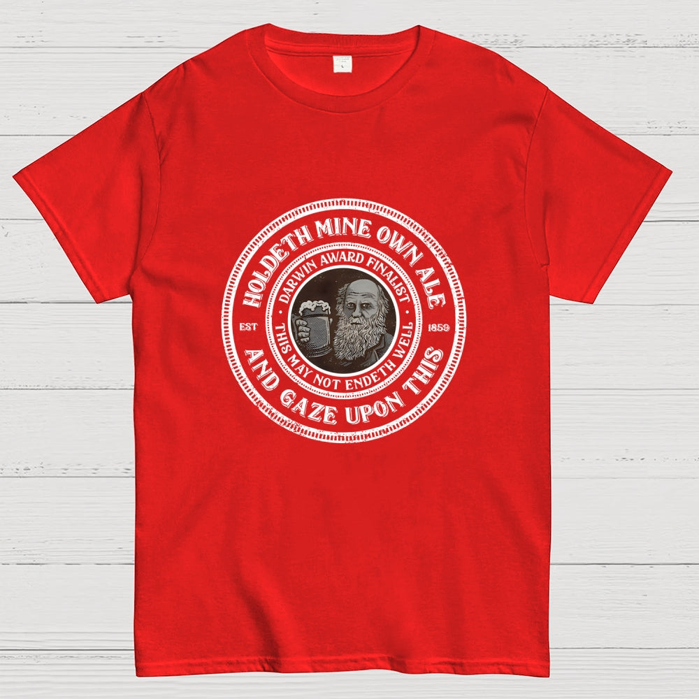 Holdeth Mine Own Ale  T-Shirt