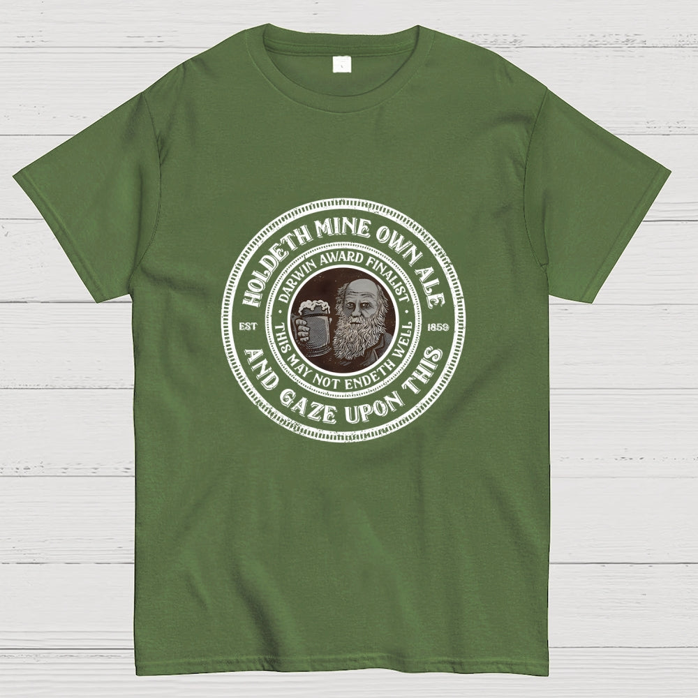 Holdeth Mine Own Ale  T-Shirt