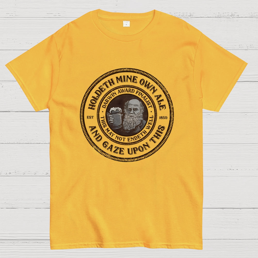 Holdeth Mine Own Ale  T-Shirt