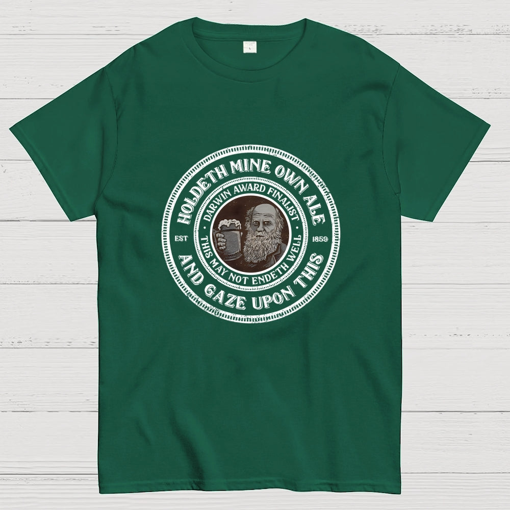 Holdeth Mine Own Ale  T-Shirt