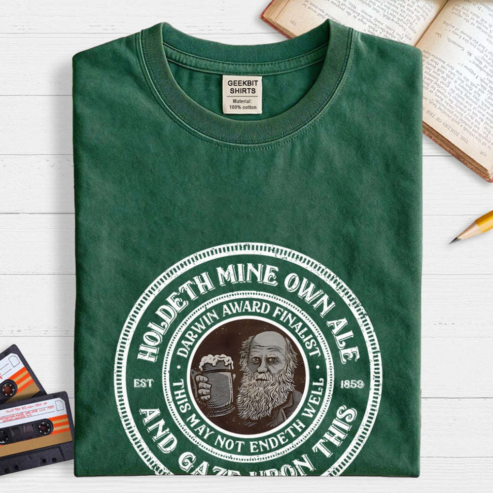 Holdeth Mine Own Ale  T-Shirt