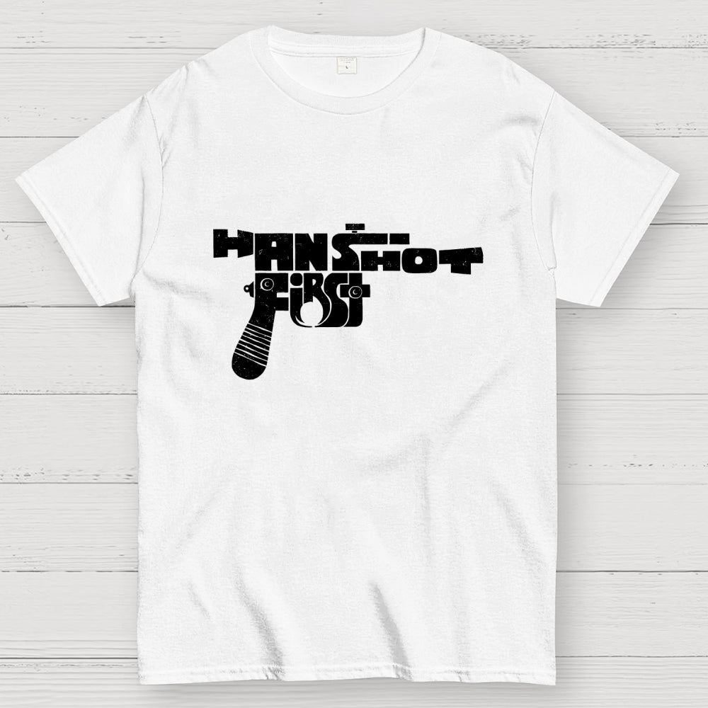 Han Shot First  T-Shirt