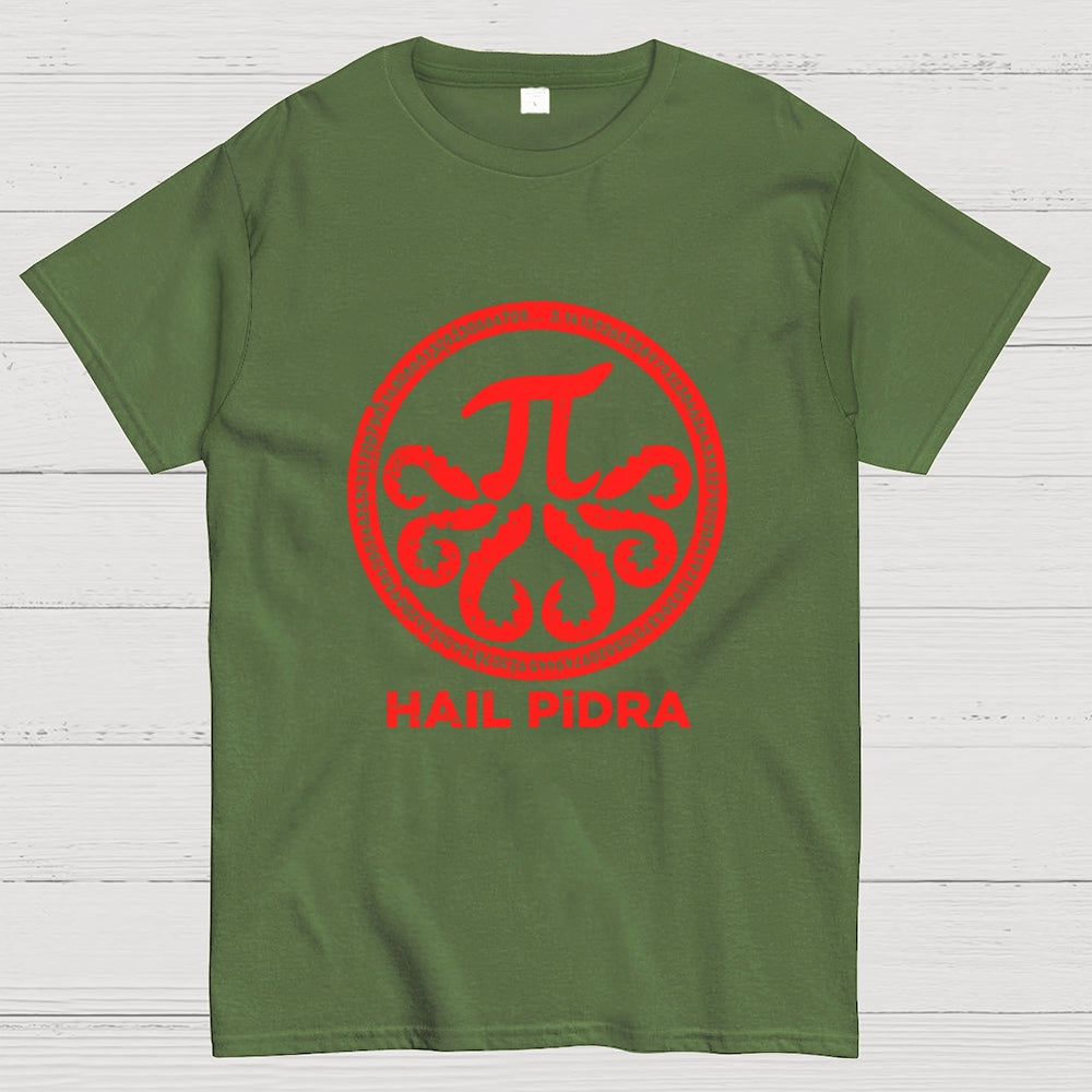 Hail Pidra  T-Shirt