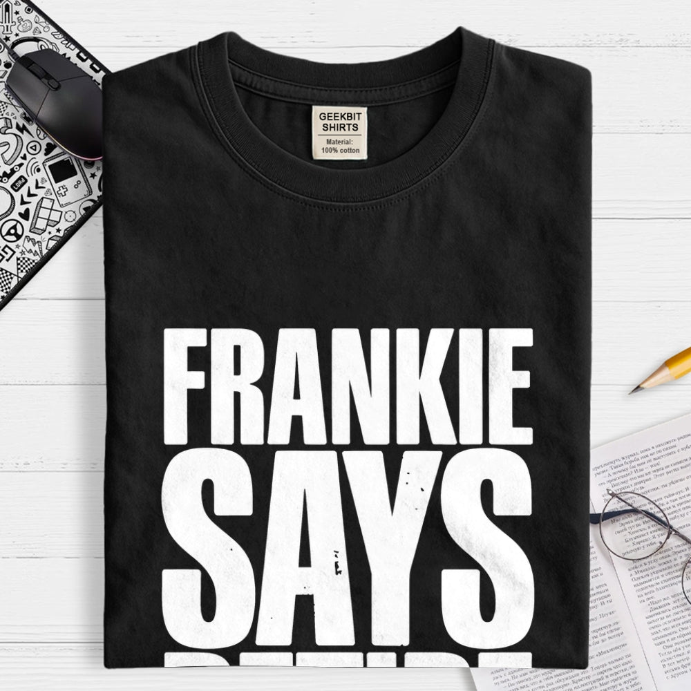 Frankie Says Retire  T-Shirt