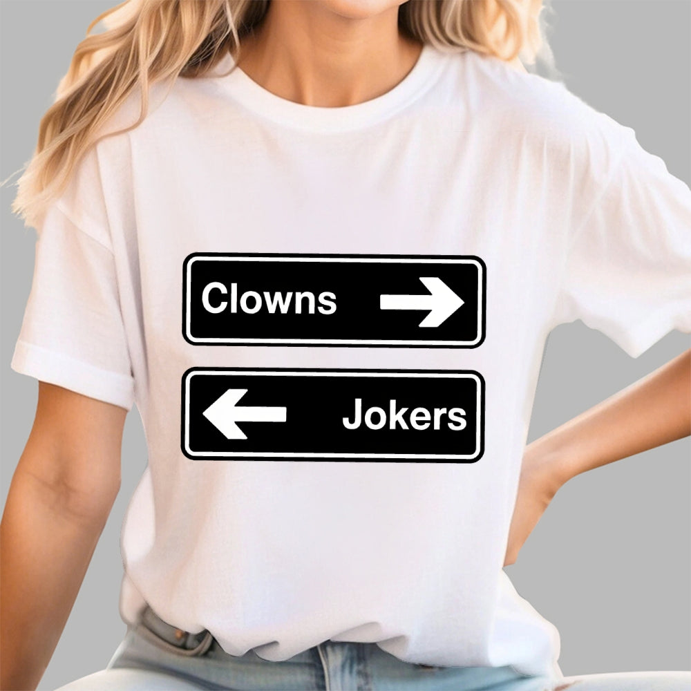 Clowns To The Left Of Me Jokers To The Right  T-Shirt