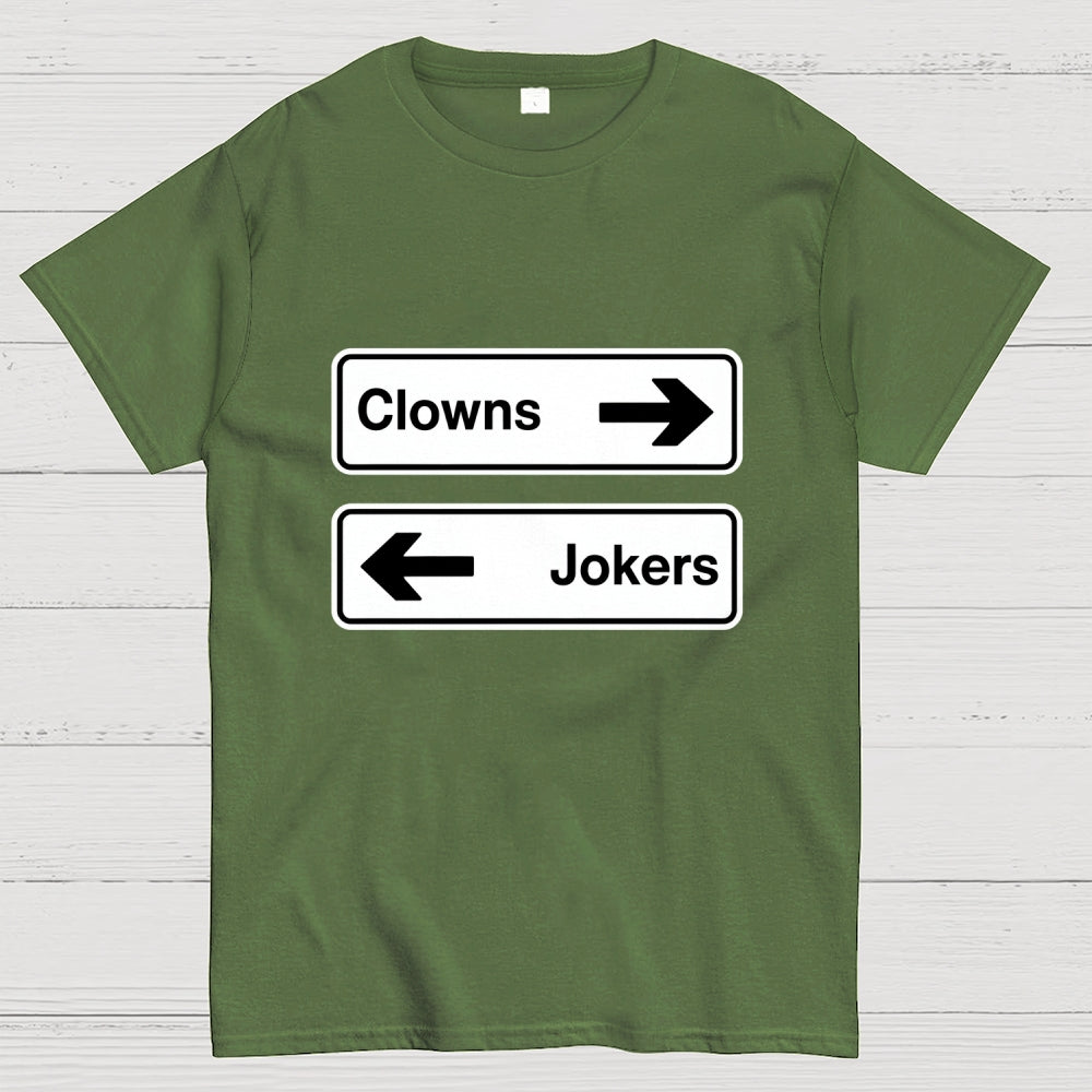 Clowns To The Left Of Me Jokers To The Right  T-Shirt