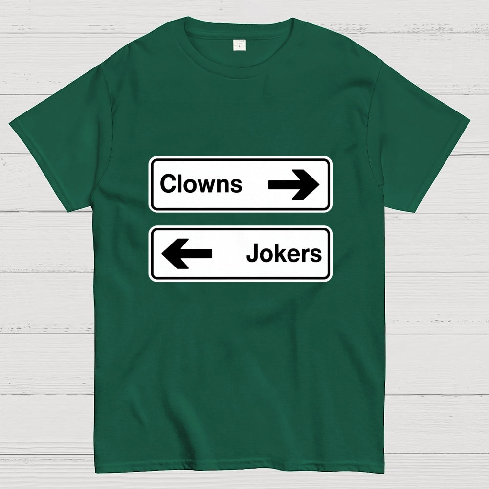 Clowns To The Left Of Me Jokers To The Right  T-Shirt