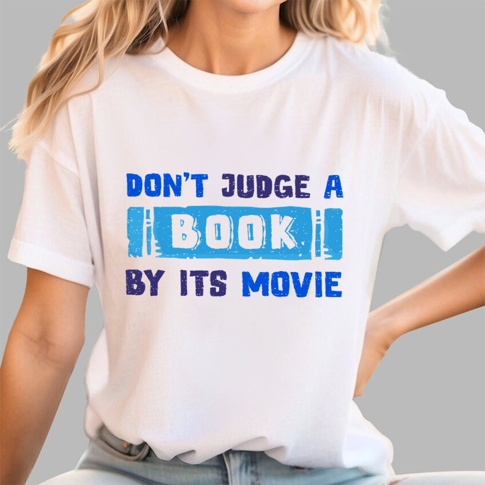 Don't Judge A Book By Its Movie  T-Shirt