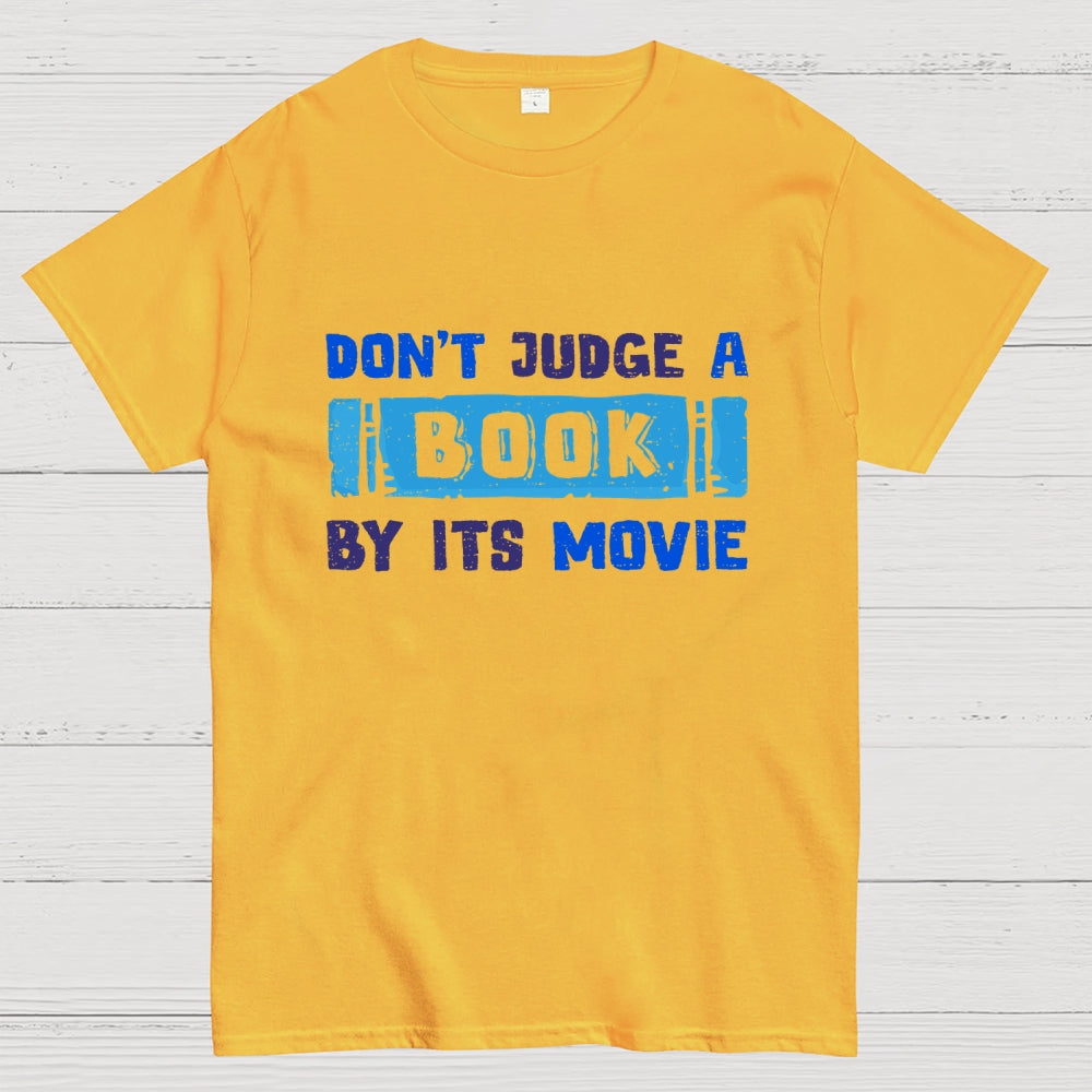 Don't Judge A Book By Its Movie  T-Shirt