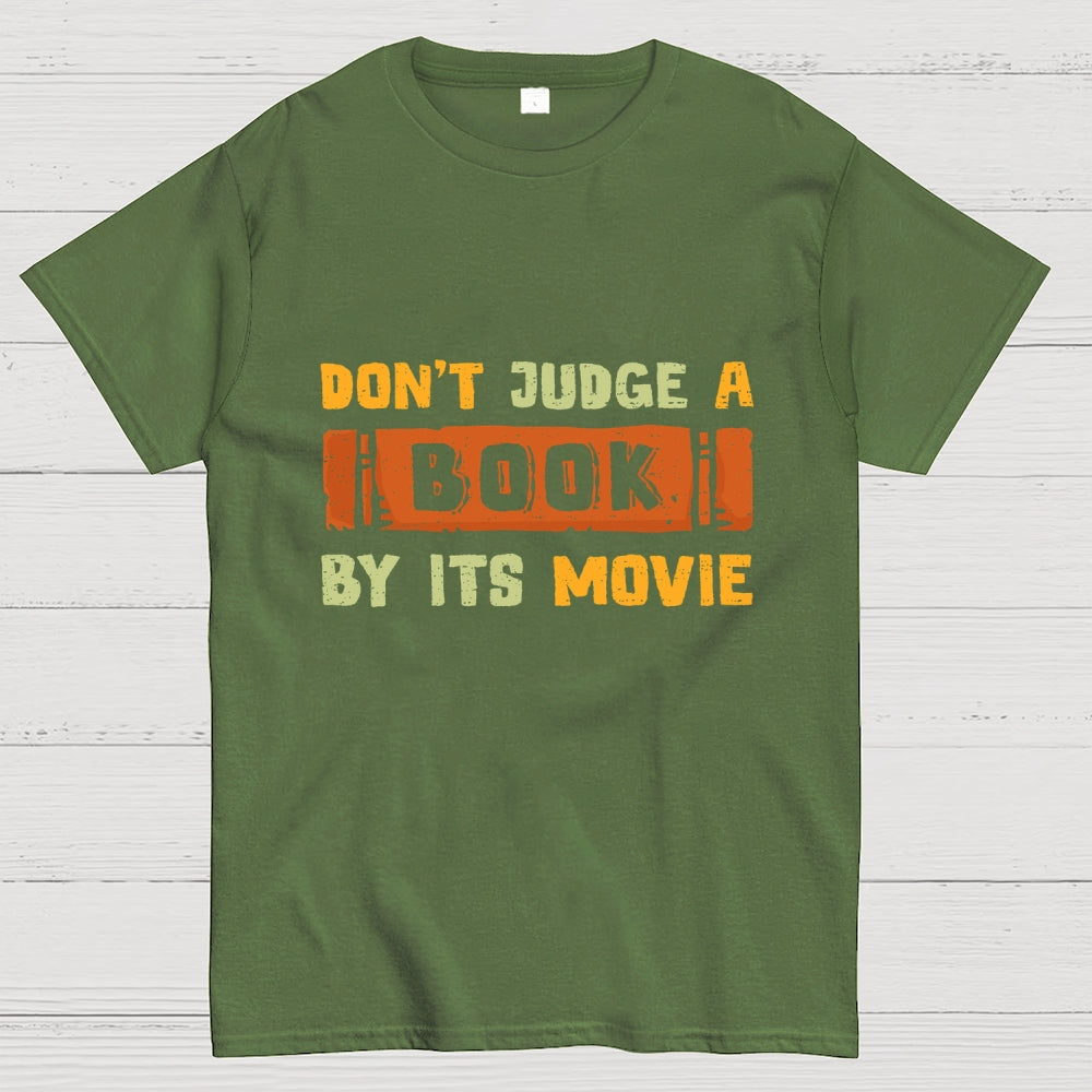 Don't Judge A Book By Its Movie  T-Shirt
