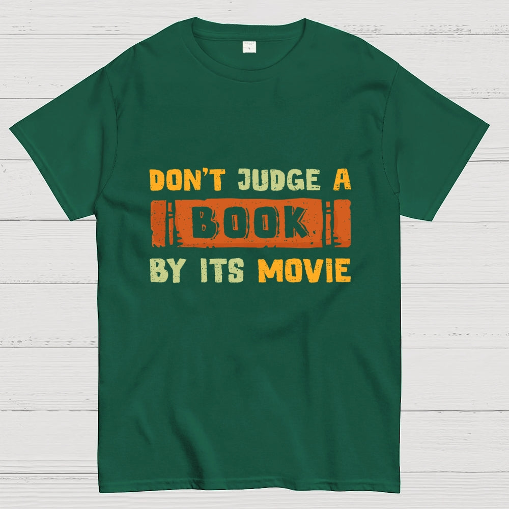 Don't Judge A Book By Its Movie  T-Shirt