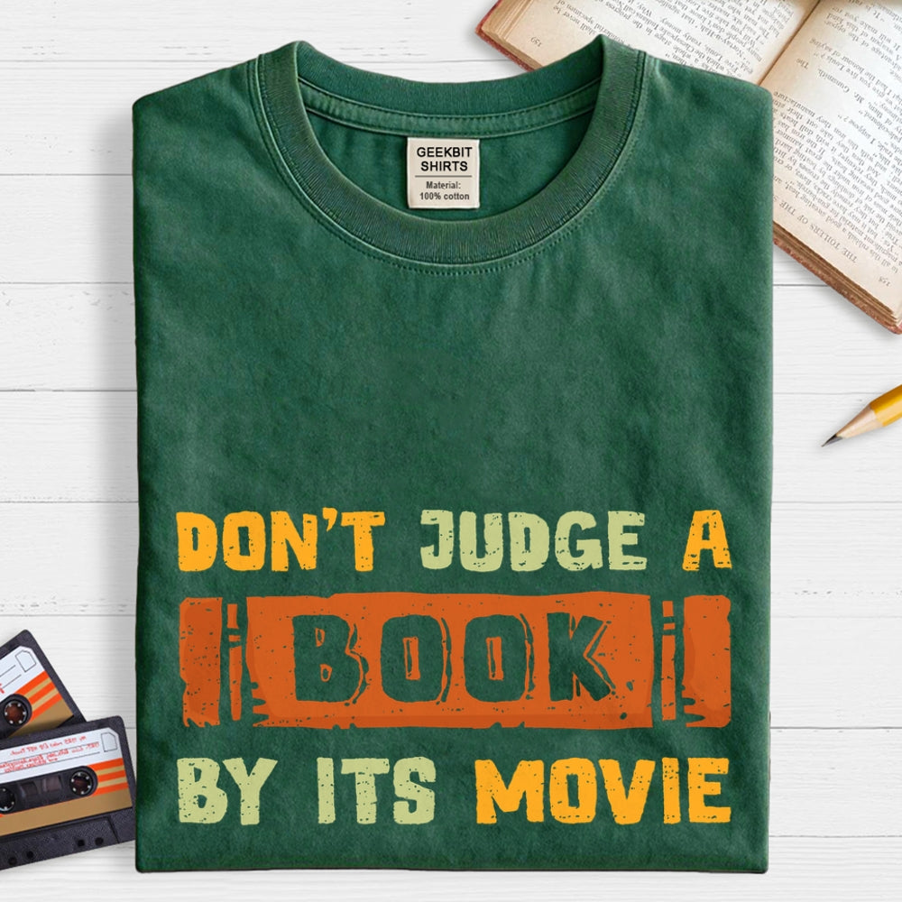 Don't Judge A Book By Its Movie  T-Shirt