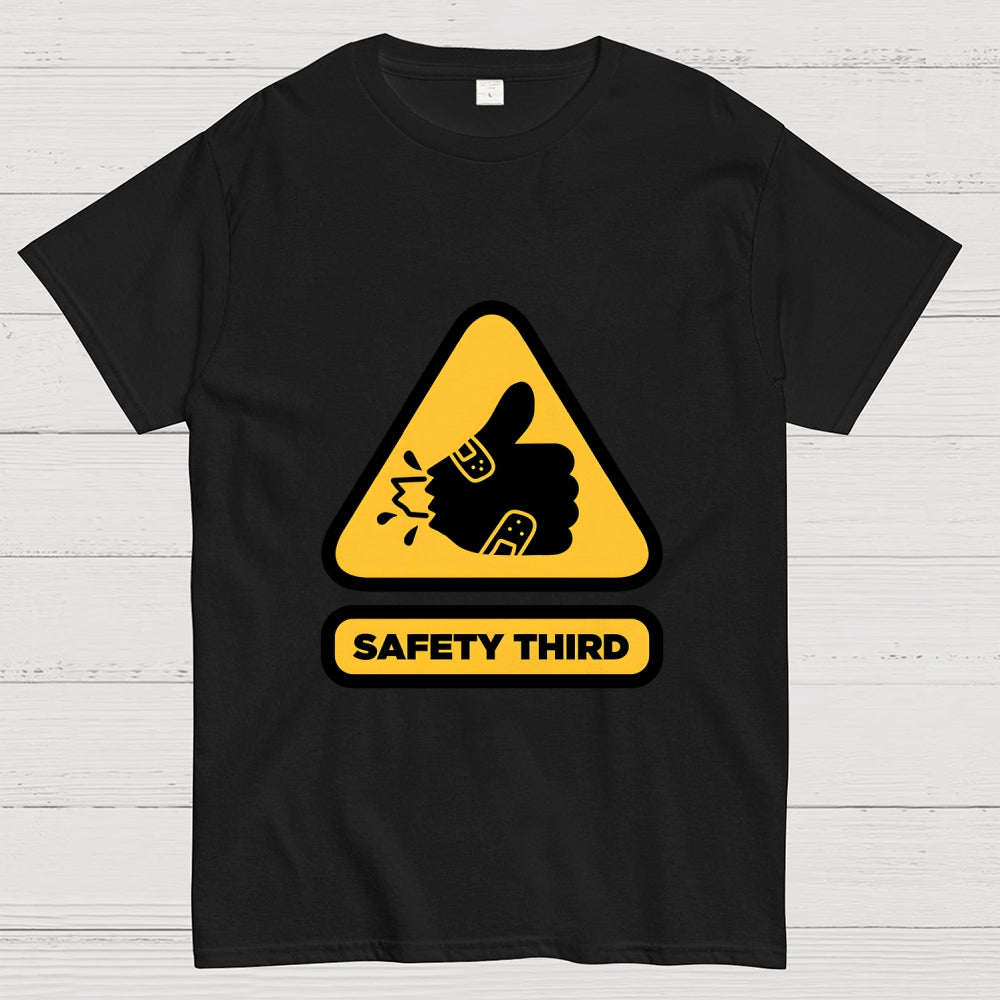 Safety Third Sign  T-Shirt
