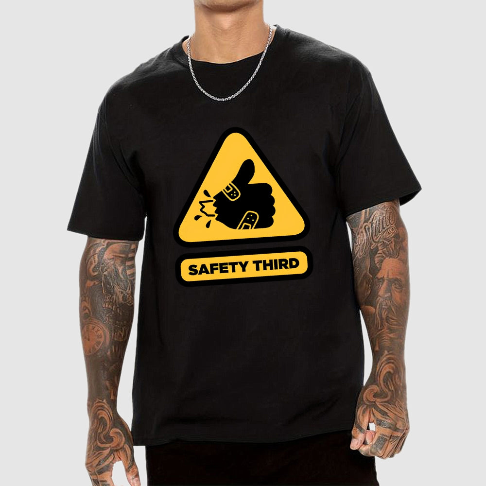 Safety Third Sign  T-Shirt