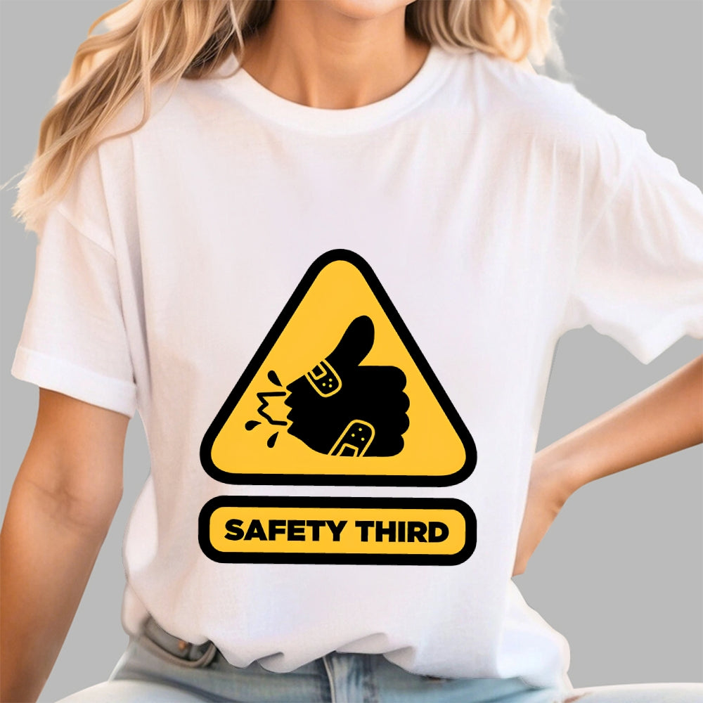 Safety Third Sign  T-Shirt