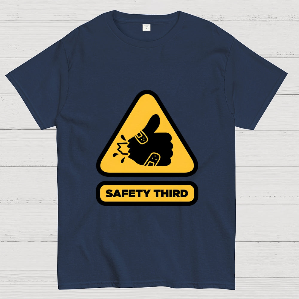 Safety Third Sign  T-Shirt