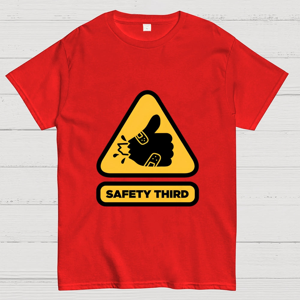 Safety Third Sign  T-Shirt