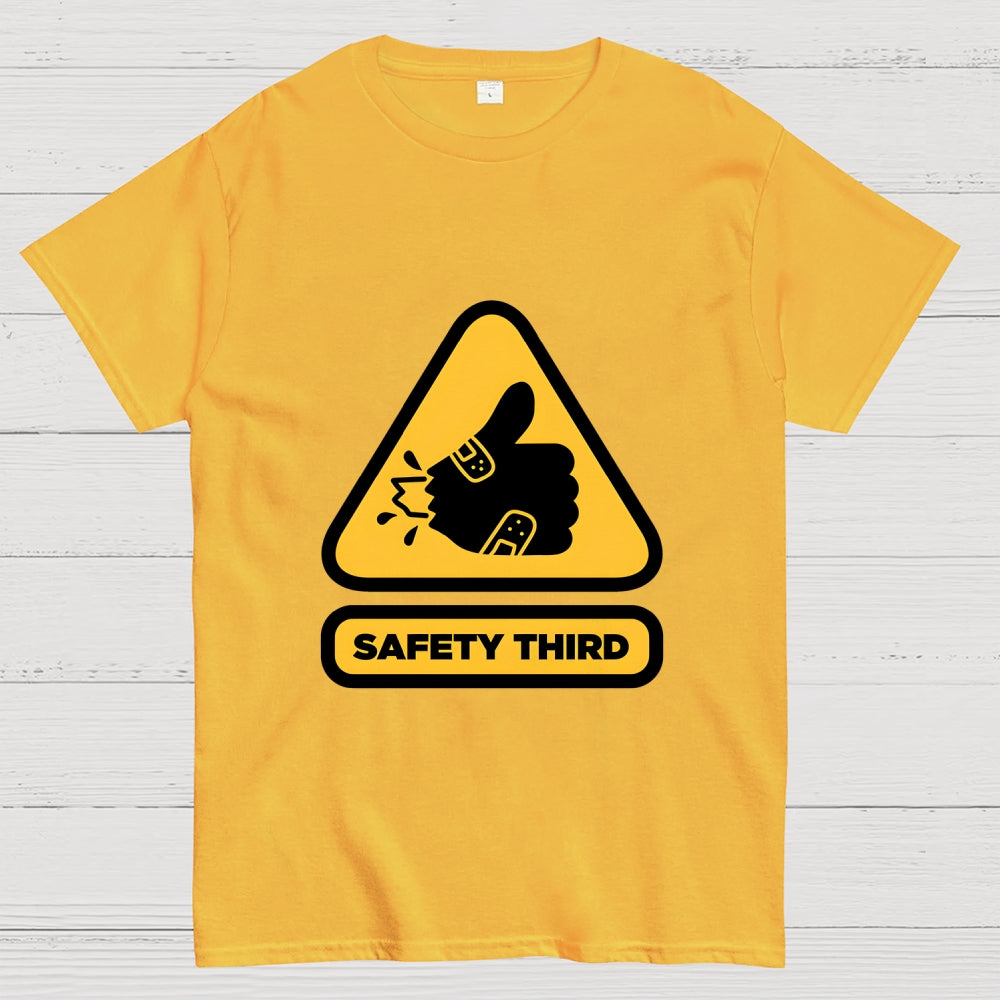 Safety Third Sign  T-Shirt