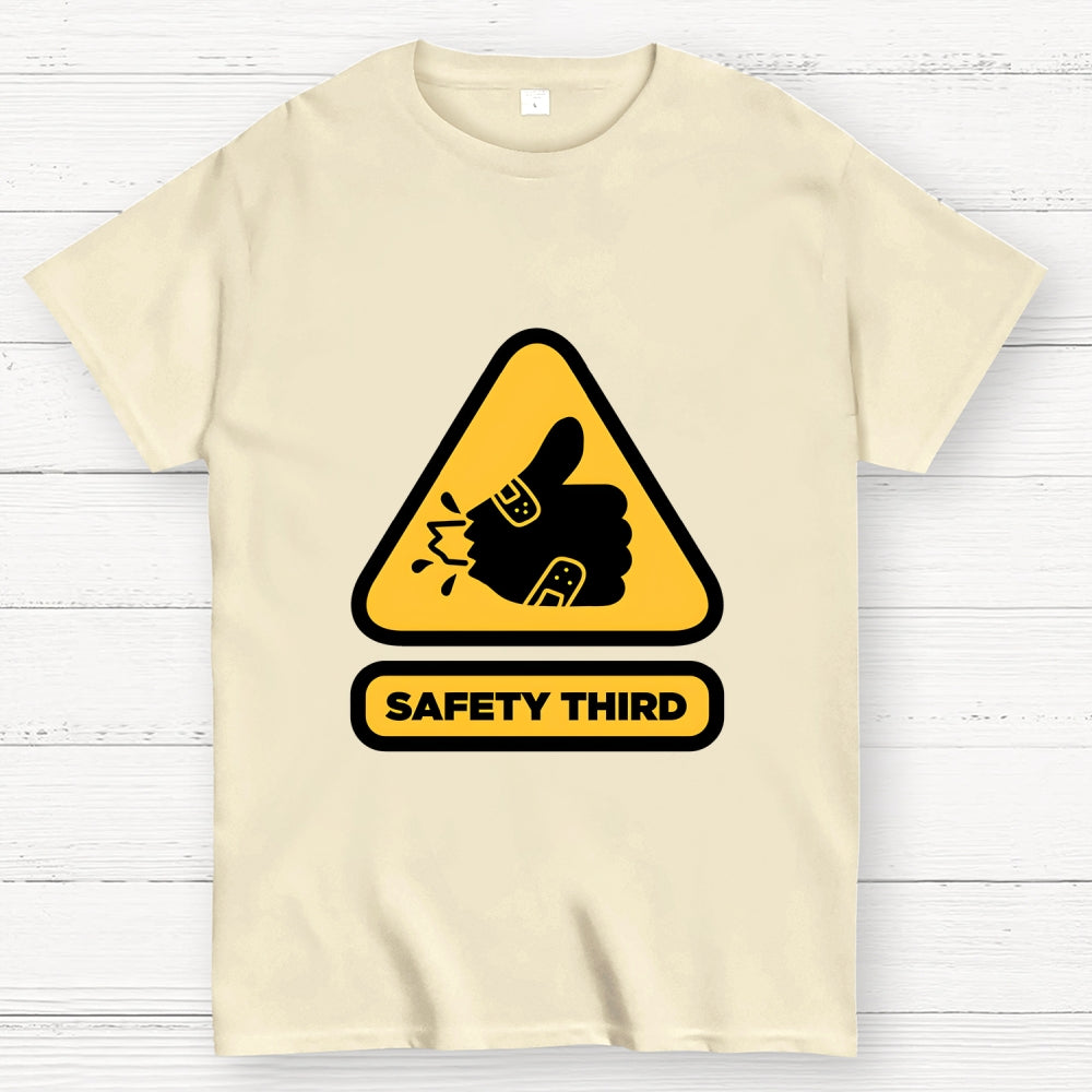 Safety Third Sign  T-Shirt